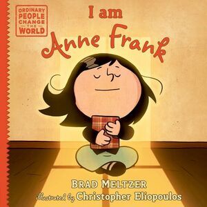 I Am Anne Frank -- Brad Meltzer